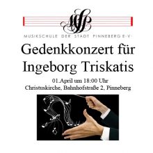 Gedenkkonzert für Frau Ingeborg Triskatis